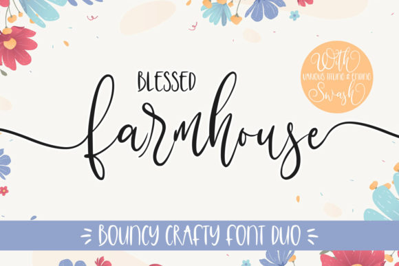 Blessed Farmhouse: A Playful Font for Crafters