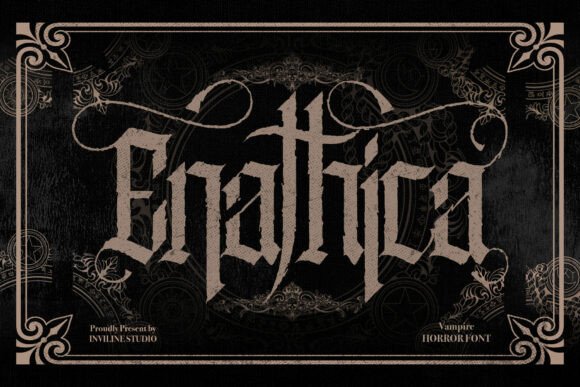 Enathica: The Gothic Horror Typeface That Captivates