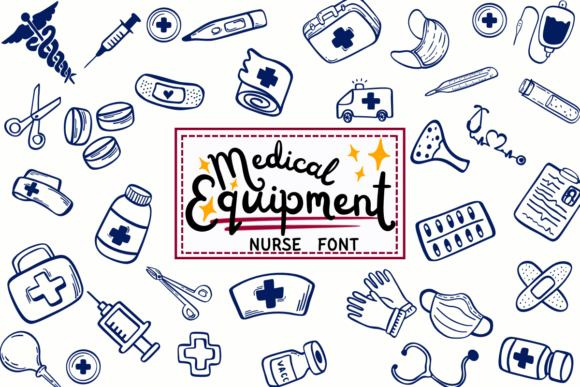 Medical Equipment Nurse: A Playful Font for Healthcare