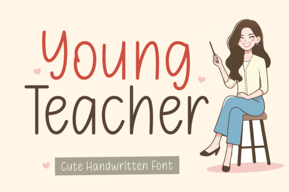 The Charms of Young Teacher: A Unique Handwritten Typeface for Modern Design